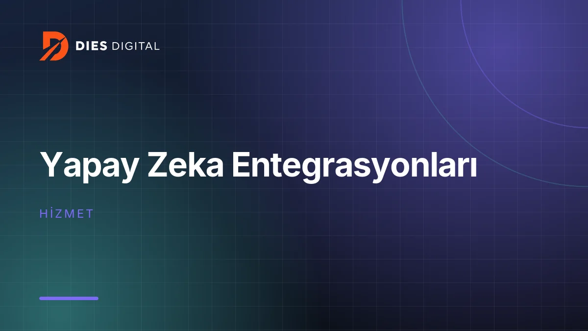 Yapay Zeka Entegrasyonları